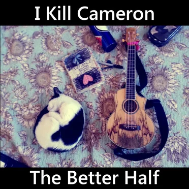 I Kill Cameron