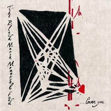 …Loves You by The Black Maria Memorial Fund - album cover