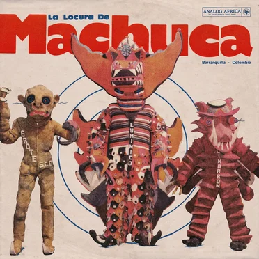 La Locura de Machuca 1975-1980 by Various Artists - album cover