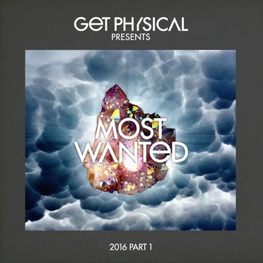 Get Physical Presents Most Wanted 2016, Part 1 by Various Artists - album cover
