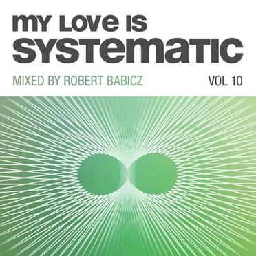My Love Is Systematic, Vol. 10 by Various Artists - album cover