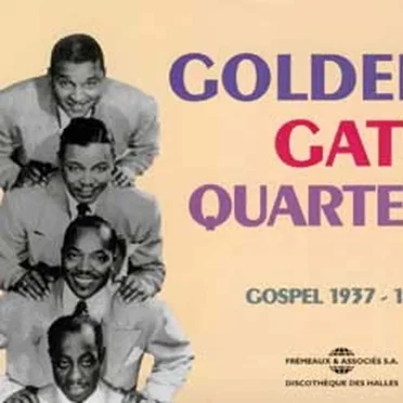 Golden Gate Quartet: Gospel 1937–1941