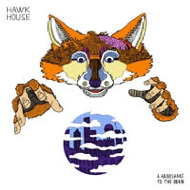 A Handshake to the Brain by Hawk House - album cover