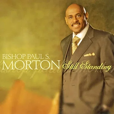 Still Standing by Bishop Paul S. Morton - album cover