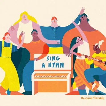 Sing A Hymn by Resound Worship - album cover