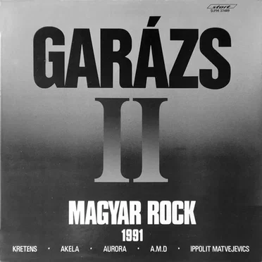Garázs II - Magyar Rock 1991 by Various Artists - album cover