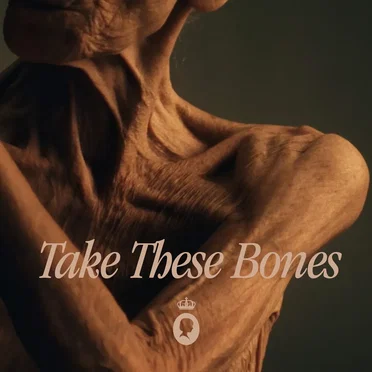 Take These Bones
