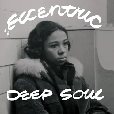 Eccentric Deep Soul by Various Artists - album cover