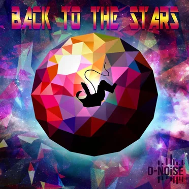 Back to the Stars EP by D-Noise - album cover