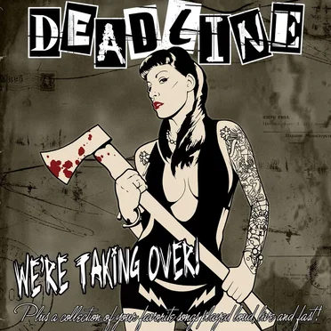 We’re Taking Over by Deadline - album cover