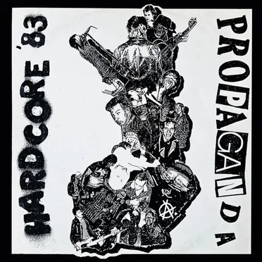 Propaganda: Hardcore '83 by Various Artists - album cover