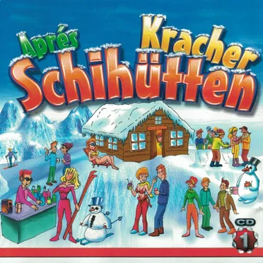 Après Schihüttenkracher CD 1 by Various Artists - album cover