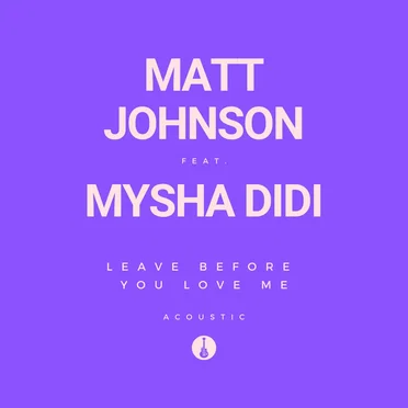 Leave Before You Love Me