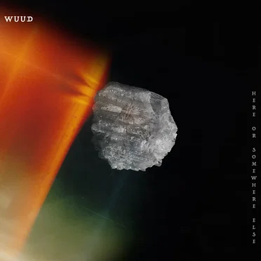 Here or Somewhere Else by WuuD - album cover