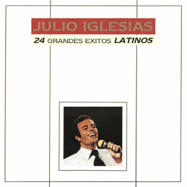 24 grandes éxitos latinos by Julio Iglesias - album cover
