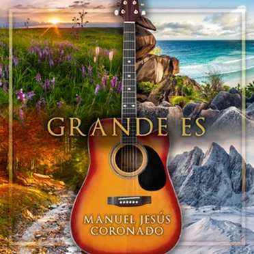 GRANDE ES by Manuel Coronado - album cover