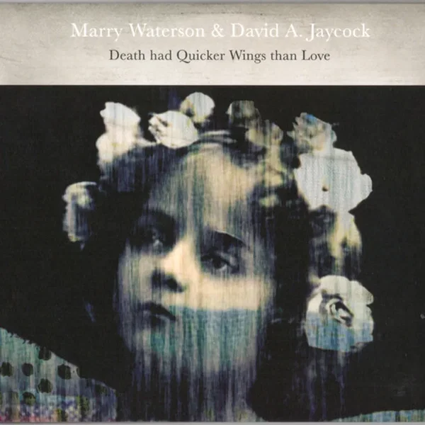 Death Had Quicker Wings Than Love