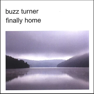 Finally Home by Buzz Turner - album cover