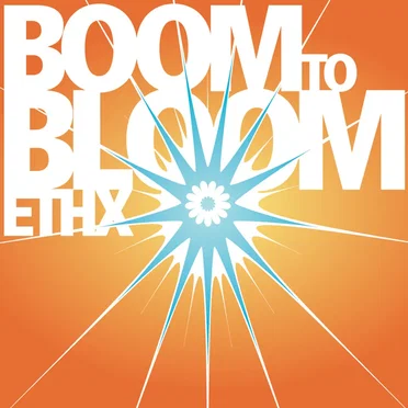 Boom To Bloom by ETHX - album cover