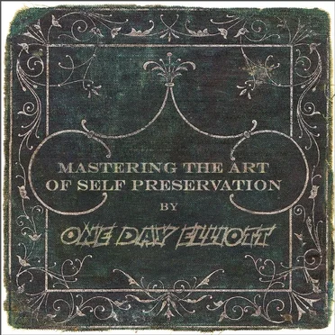 Mastering the Art of Self Preservation