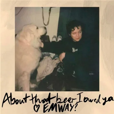 About That Beer I Owed Ya by Excuse Me, Who Are You? - album cover