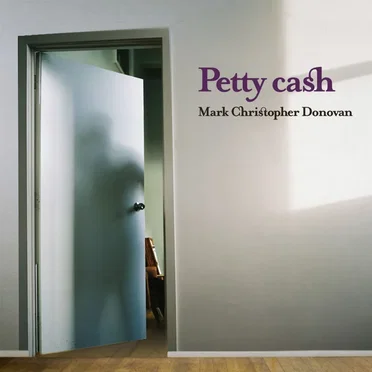Petty Cash by Mark Christopher Donovan - album cover