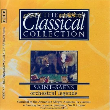 The Classical Collection 20: Saint-Saëns: Orchestral Legends
