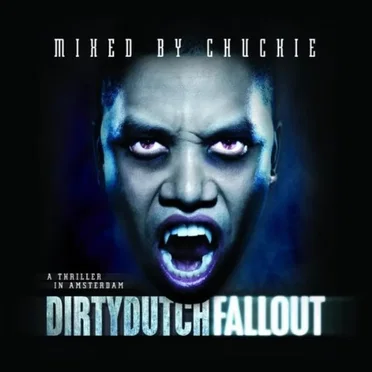 Dirty Dutch Fallout mixed by Chuckie by Various Artists - album cover