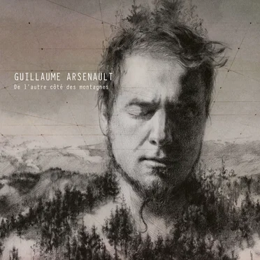 De l’autre côté des montagnes by Guillaume Arsenault - album cover