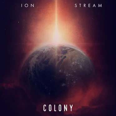 Colony by Ion Stream - album cover