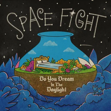 Do You Dream in the Daylight by Space Fight - album cover