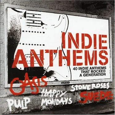 Indie Anthems by Various Artists - album cover