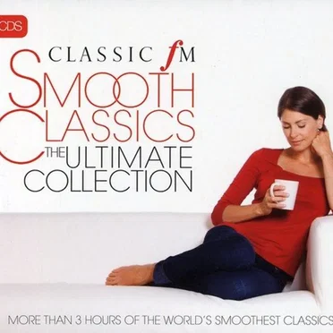 Classic FM: Smooth Classics: The Ultimate Collection by Various Artists - album cover