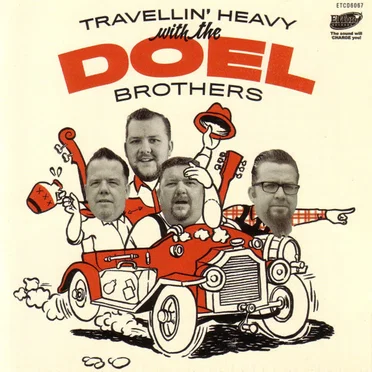 Travellin’ Heavy With The Doel Brothers by The Doel Bros - album cover