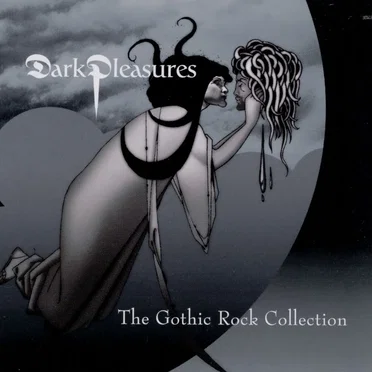 Dark Pleasures: The Gothic Rock Collection by Various Artists - album cover