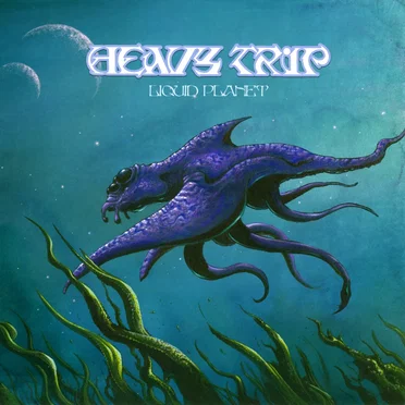 Liquid Planet by Heavy Trip - album cover