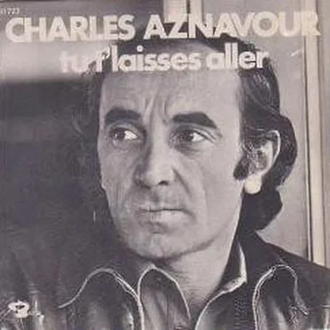 Tu t’laisses aller / Les Deux Guitares