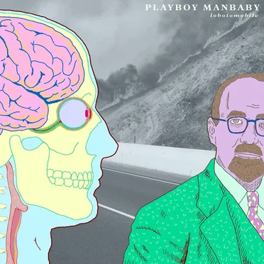 Lobotomobile by Playboy Manbaby - album cover