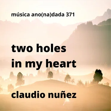 Two Holes in My Heart