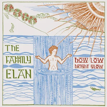 Bow Low Bright Glow by The Family Elan - album cover