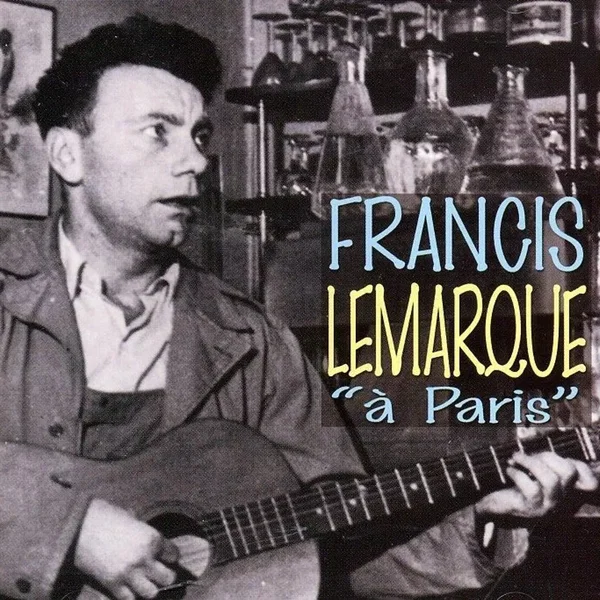 Francis Lemarque "à Paris"