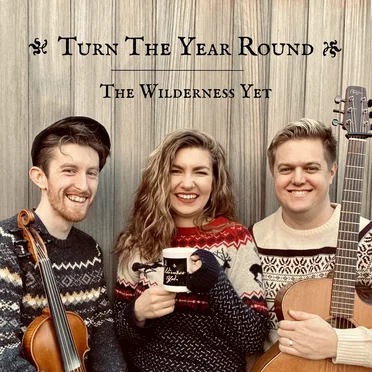 Turn the Year Round by The Wilderness Yet - album cover