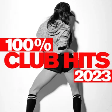 100% Club Hits - 2023 by Various Artists - album cover