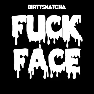 Fuck Face