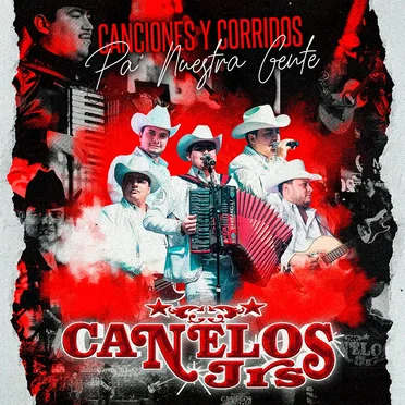 Canciones y corridos pa' nuestra gente