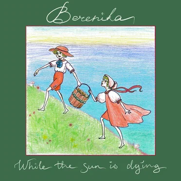 While the Sun Is Dying by Berenika - album cover