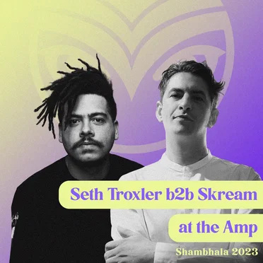Shambhala 2023: Seth Troxler b2b Skream at the AMP Stage