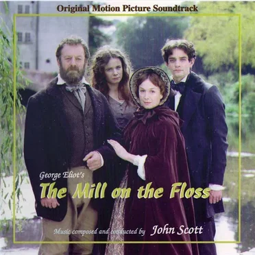 The Mill on the Floss (Original Motion Picture Soundtrack)