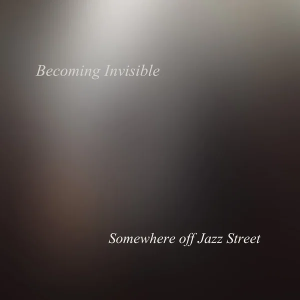 Becoming Invisible