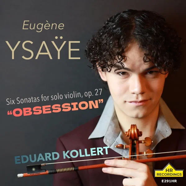 Six Sonatas for Solo Violin, op. 27 “Obsession”